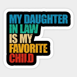 My Daughter In Law Is My Favorite Child Sticker